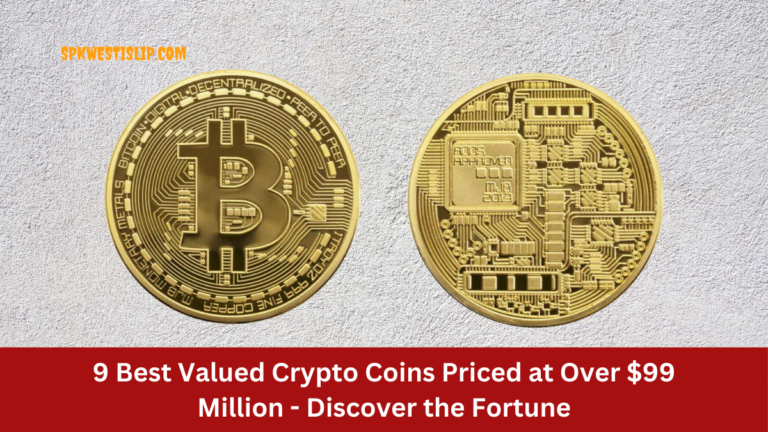 9 Best Valued Crypto Coins Priced at Over $99 Million - Discover the Fortune