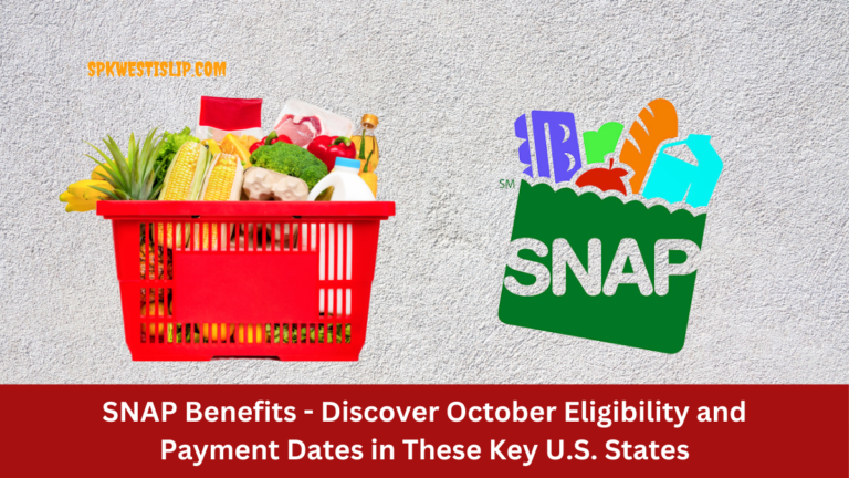 SNAP Benefits - Discover October Eligibility and Payment Dates in These Key U.S. States